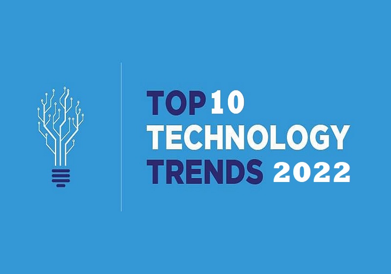 Top 10 New Technology Trends, 2022