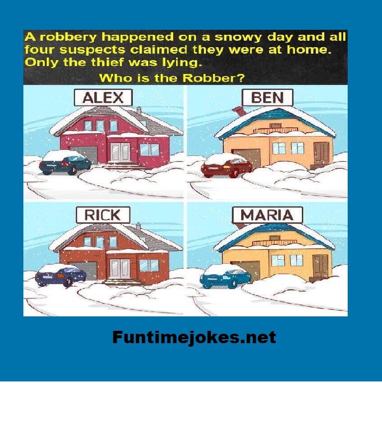 A Robbery Happened On A Snowy Day And All Four Suspects Claimed They a-robbery-happened-on-a-snowy-day-and-all-four-suspects-claimed-they