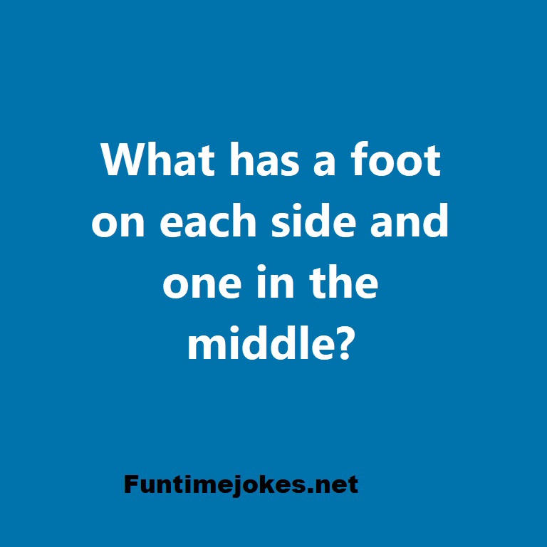 What has a foot on each side and one in the middle?